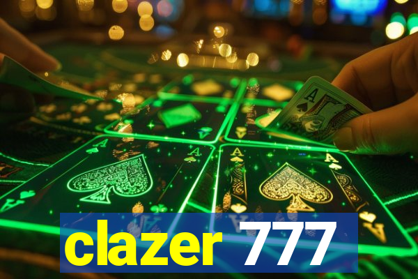 clazer 777